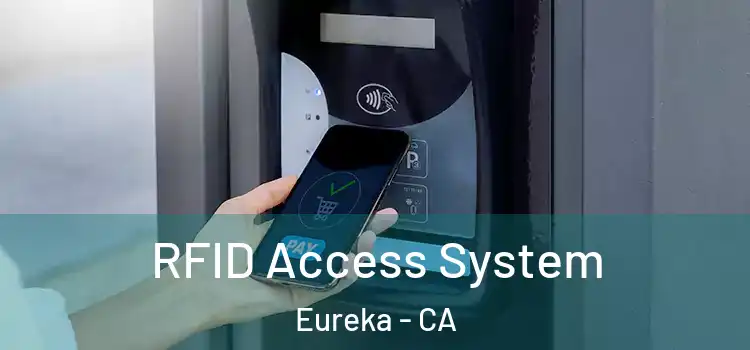  RFID Access System Eureka - CA